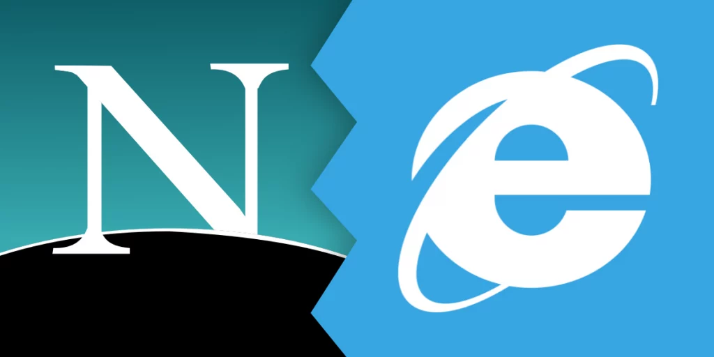 Netscape and Internet Explorer